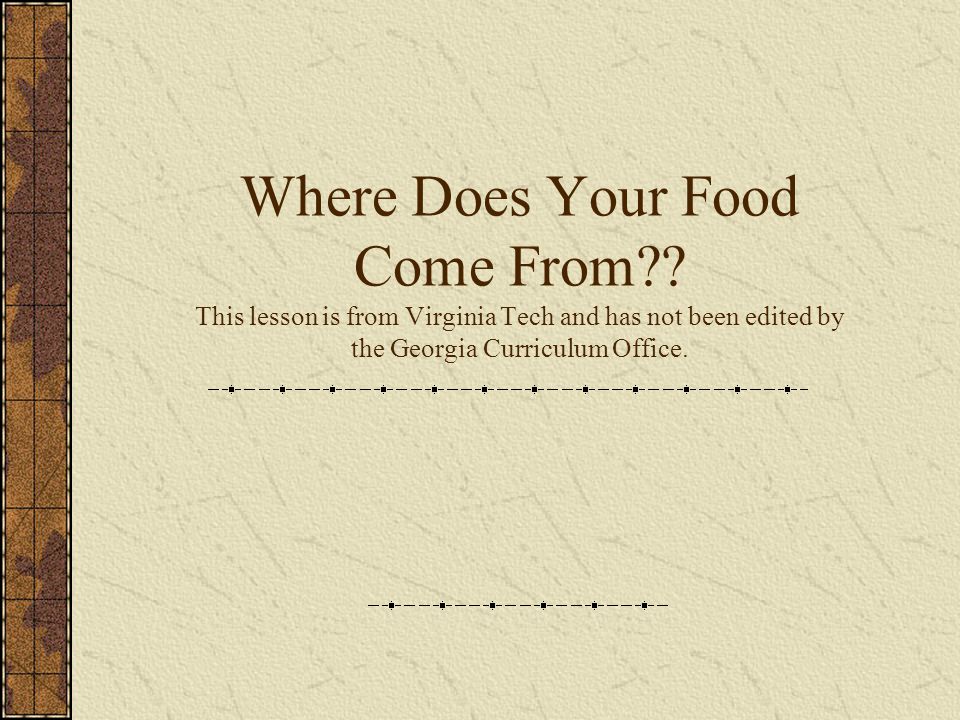 Where Does Your Food Come From .