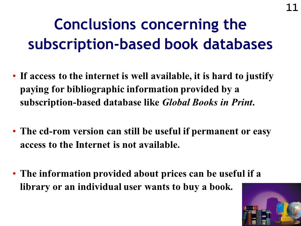 10 Conclusions concerning the databases of the online bookstores The enriched descriptions offered by online bookstores can provide additional information.