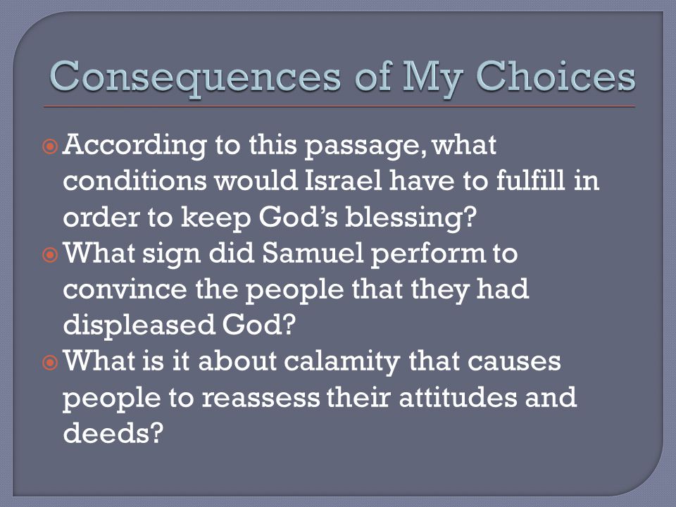 According to this passage, what conditions would Israel have to fulfill in order to keep Gods blessing.