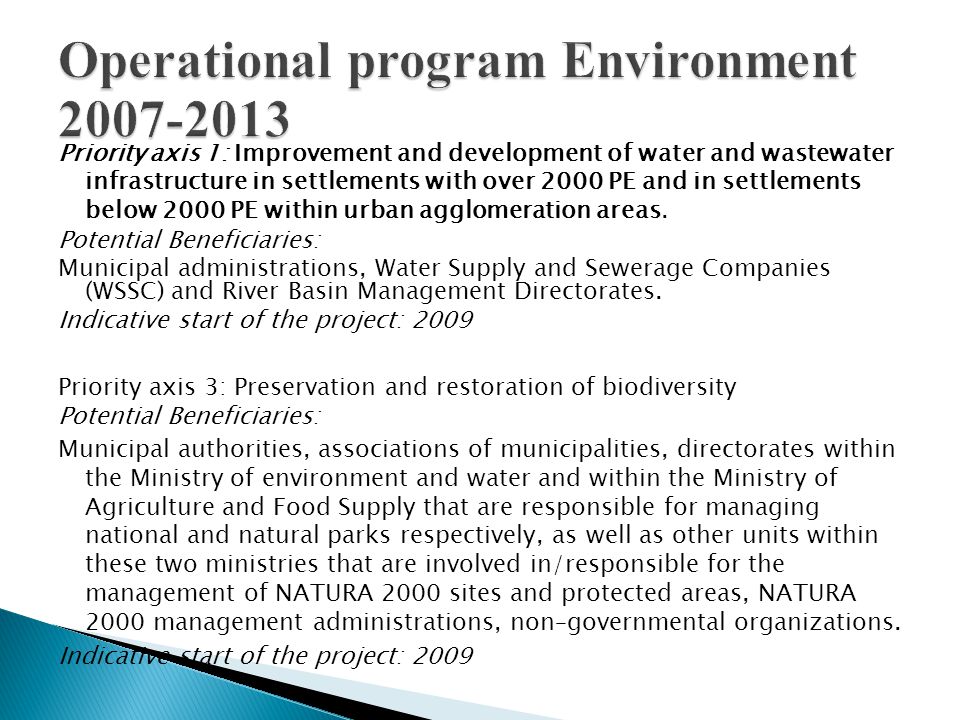 Priority axis 1: Improvement and development of water and wastewater infrastructure in settlements with over 2000 PE and in settlements below 2000 PE within urban agglomeration areas.