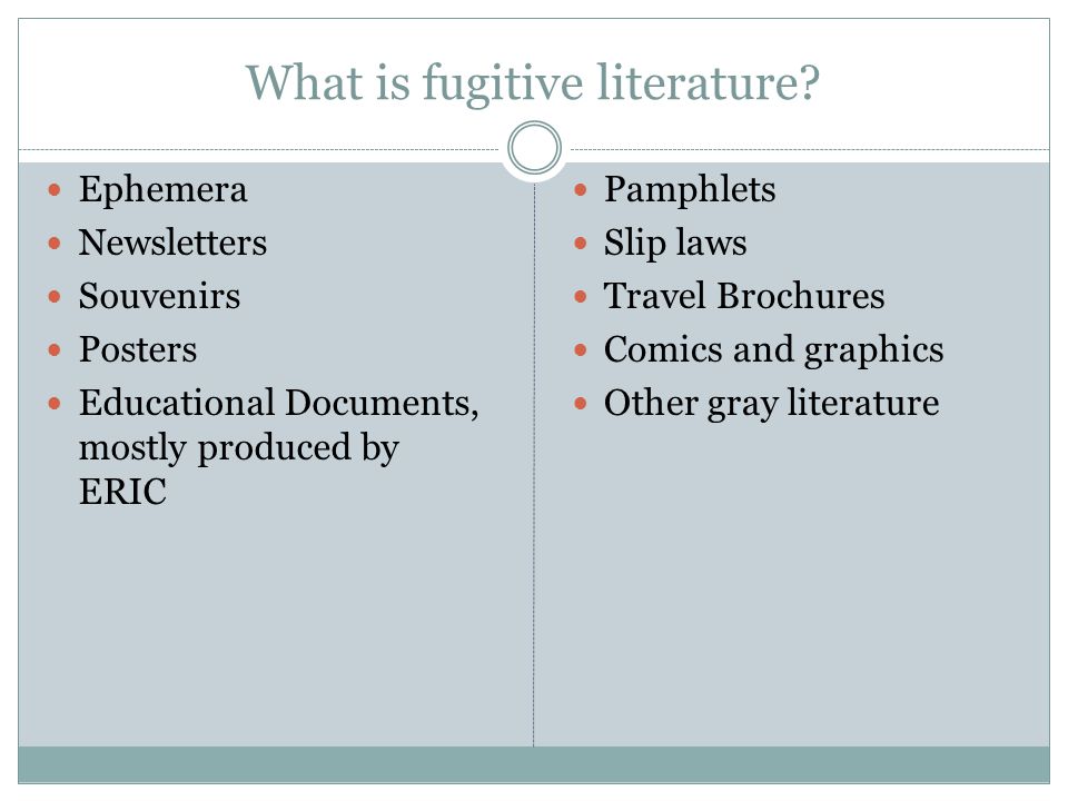 What is fugitive literature.