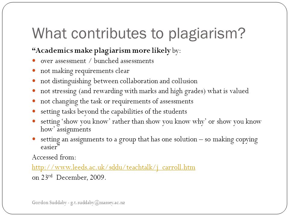 What contributes to plagiarism.
