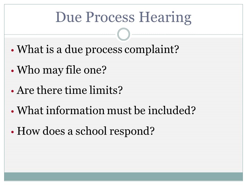 Due Process Hearing What is a due process complaint.