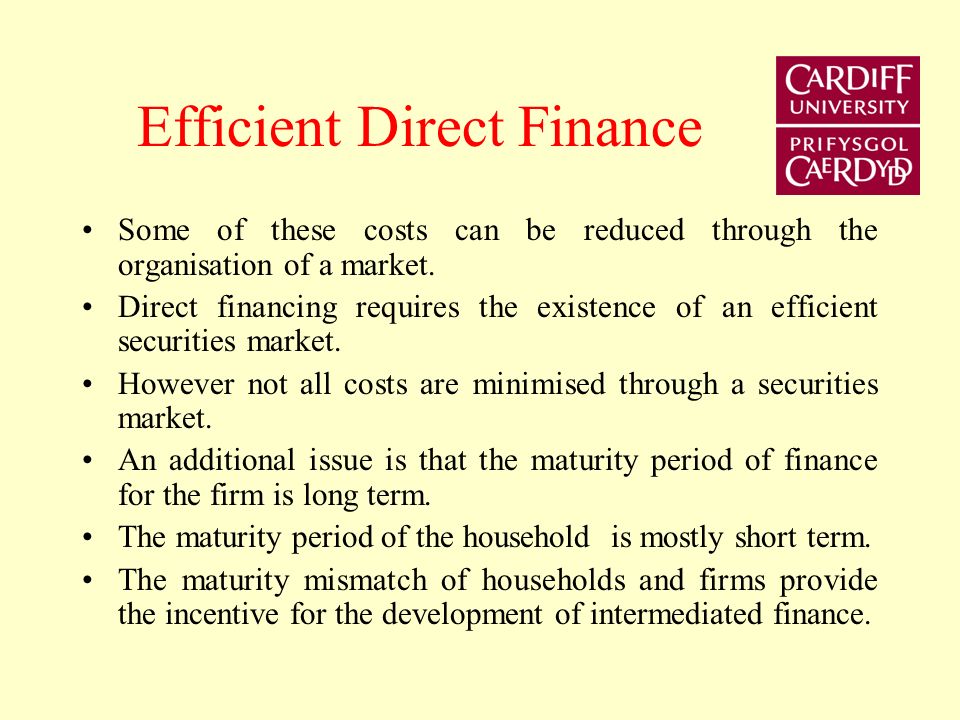 Direct Finance Lending and borrowing can occur as a result of direct transacting.
