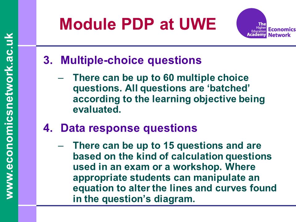 Module PDP at UWE 3.Multiple-choice questions –There can be up to 60 multiple choice questions.