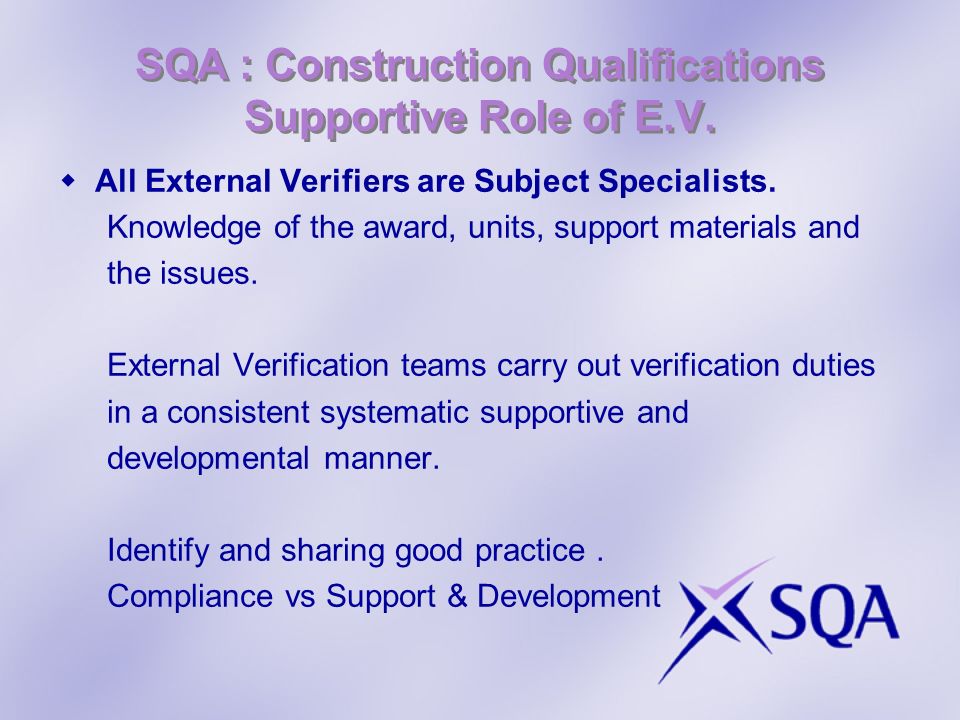 SQA : Construction Qualifications Supportive Role of E.V.