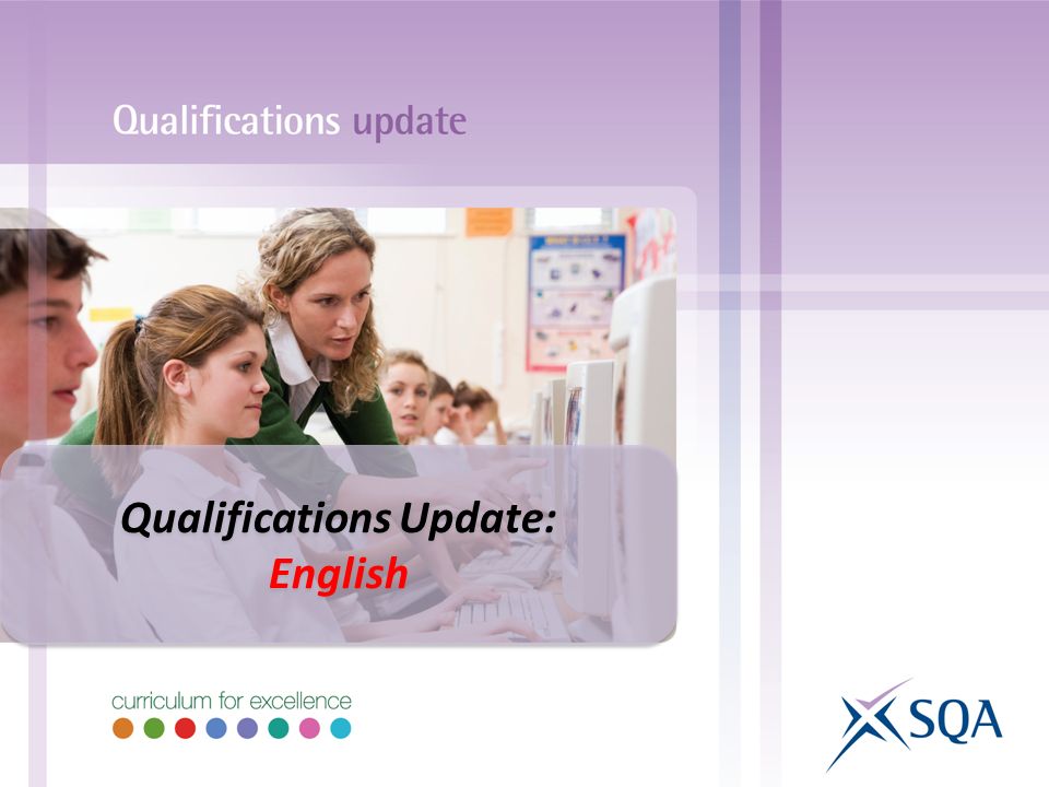 Qualifications Update: English Qualifications Update: English