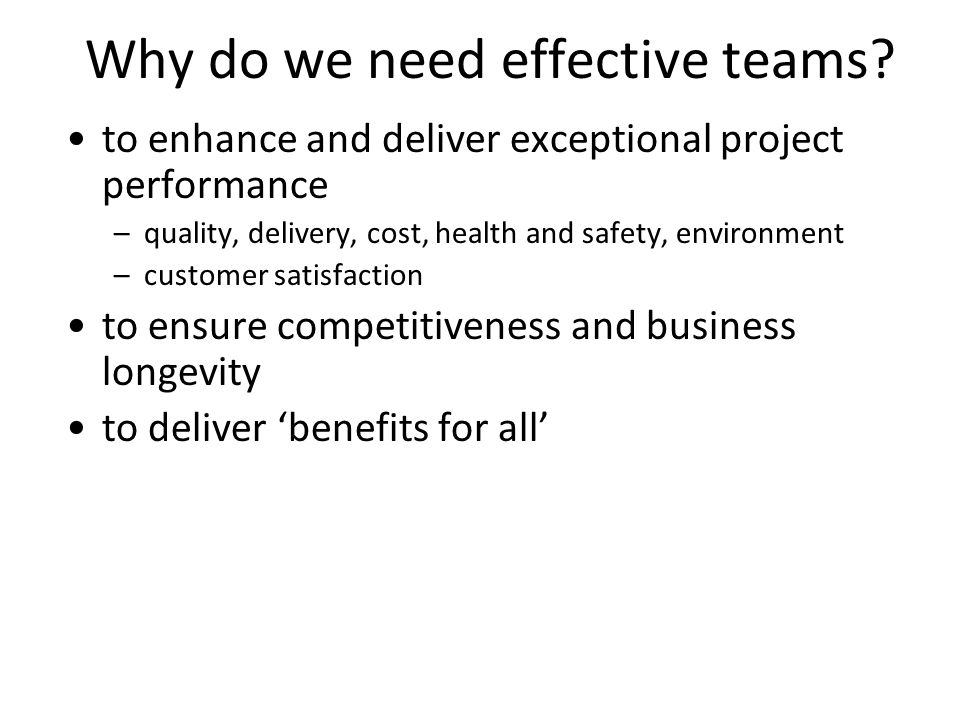 6 Why do we need effective teams.
