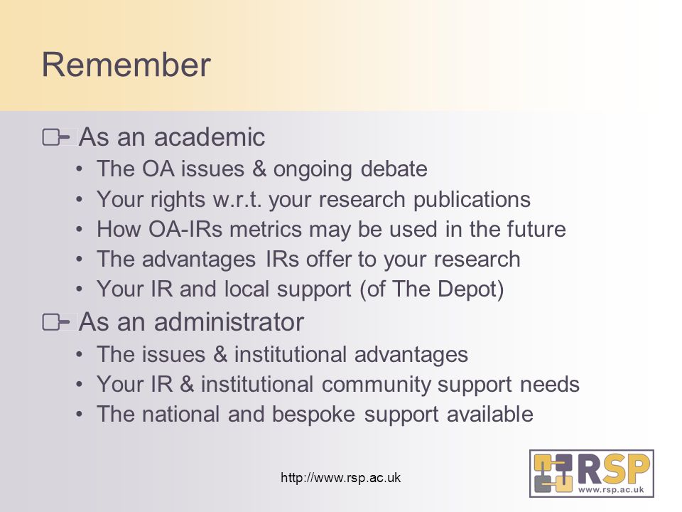 Remember As an academic The OA issues & ongoing debate Your rights w.r.t.