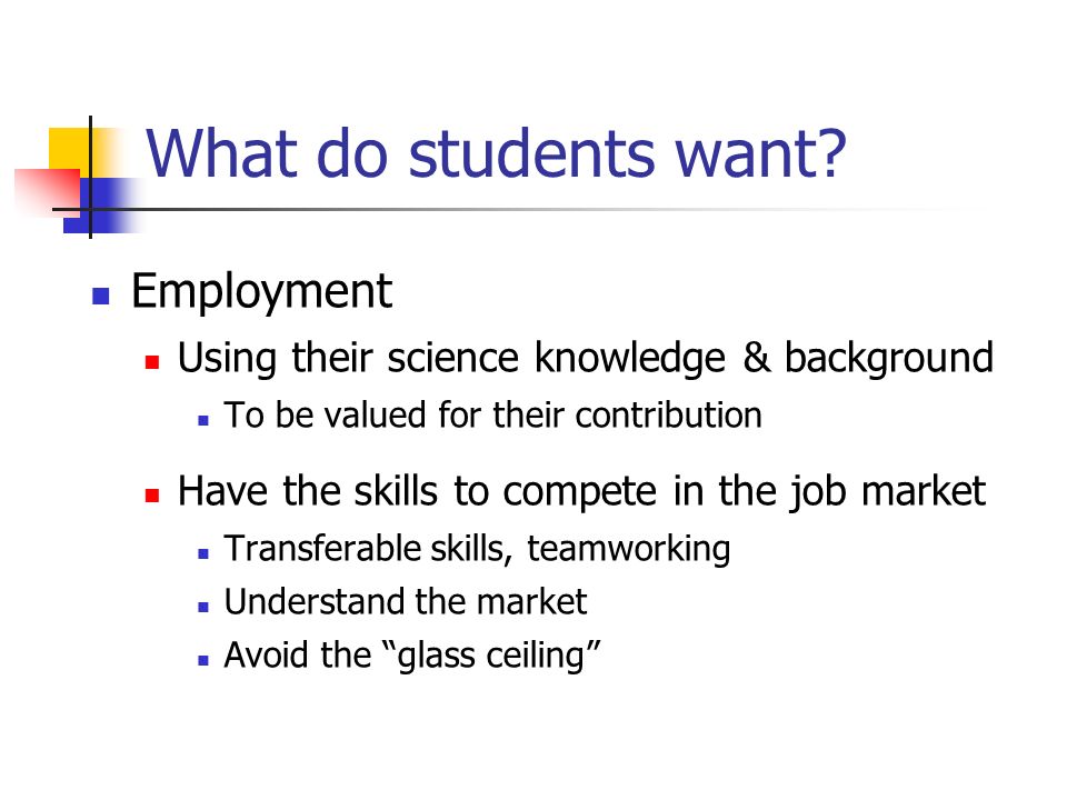 What do students want.