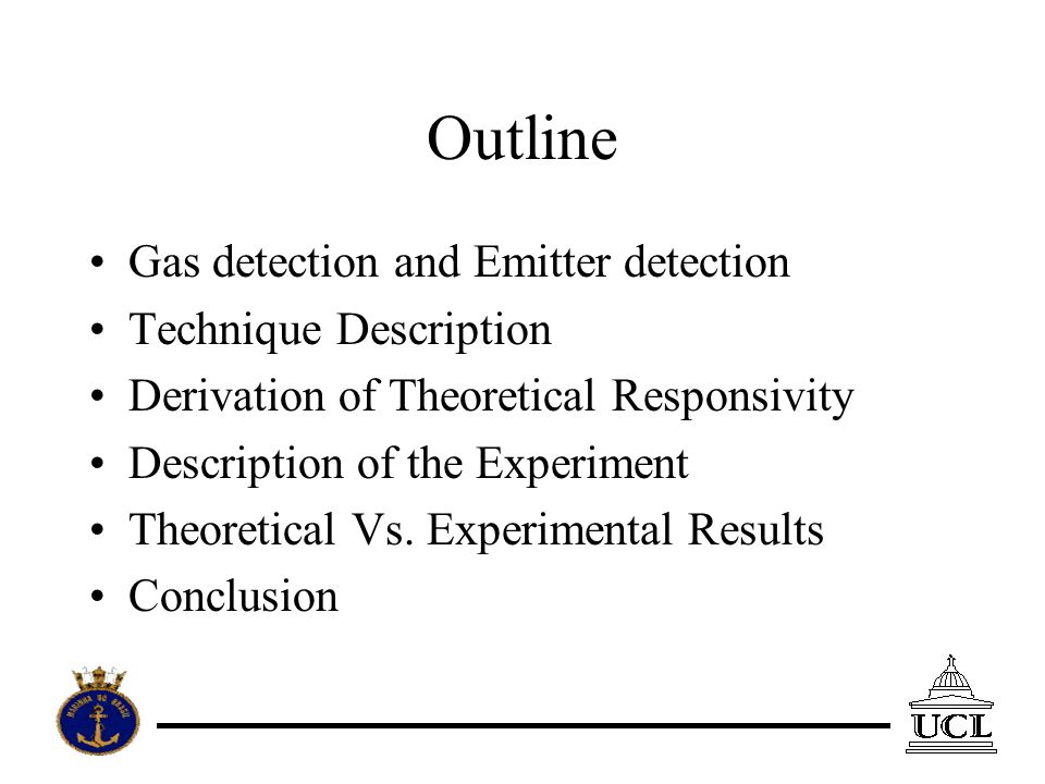 Outline Gas detection and Emitter detection Technique Description Derivation of Theoretical Responsivity Description of the Experiment Theoretical Vs.