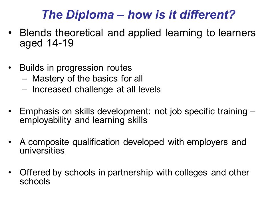 The Diploma – how is it different.