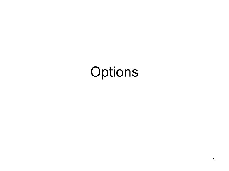 1 Options