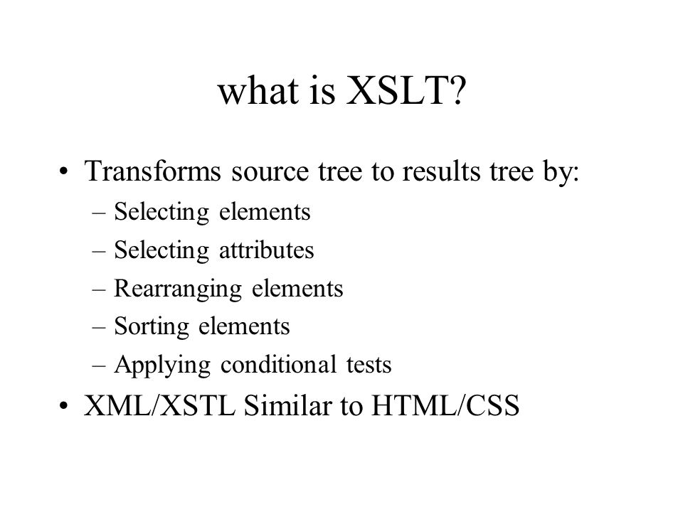what is XSLT.