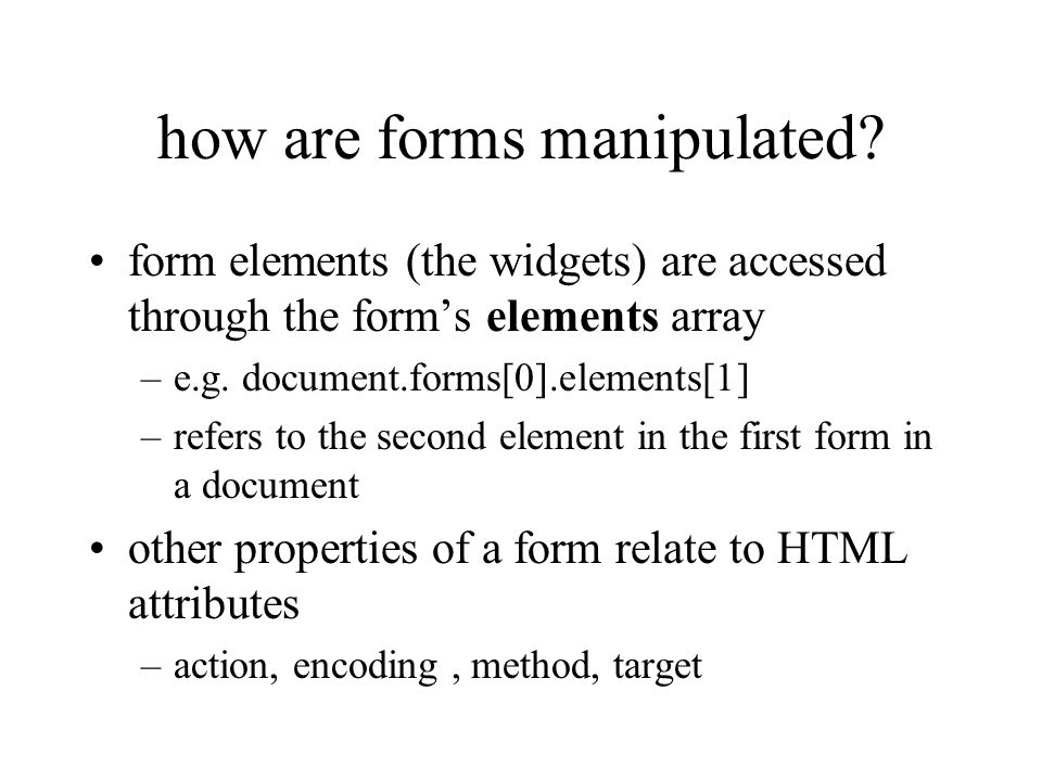 how are forms manipulated.