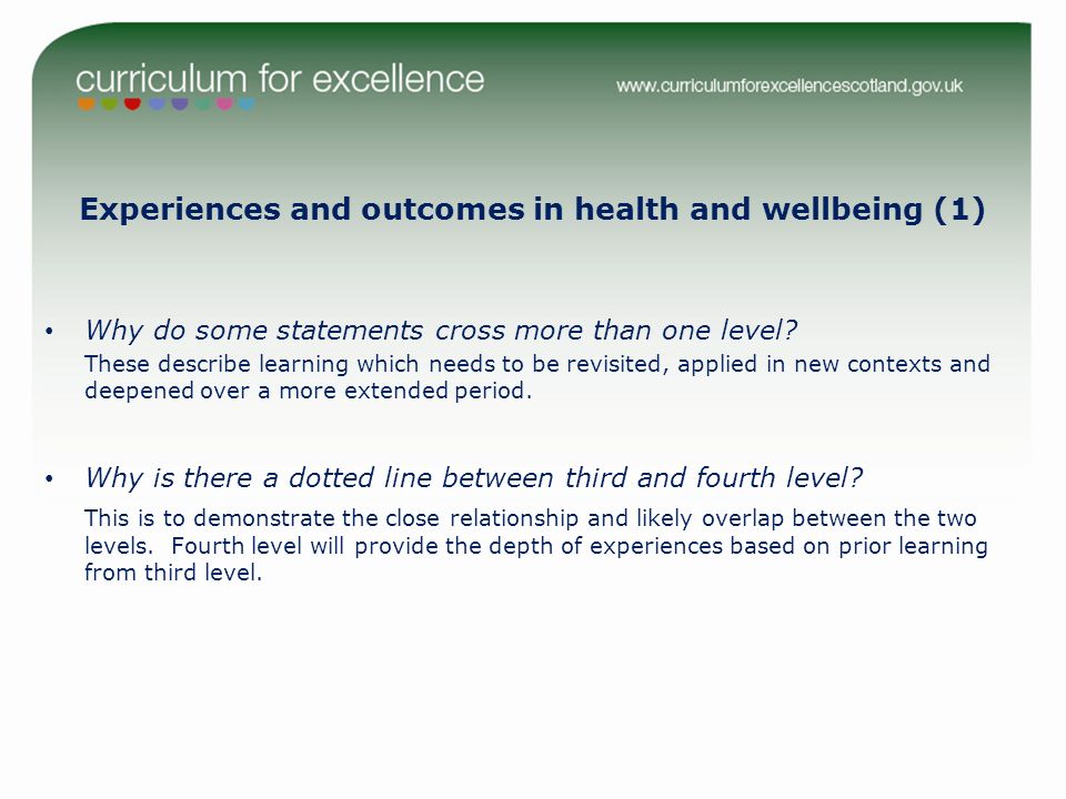 Experiences and outcomes in health and wellbeing (1) Why do some statements cross more than one level.