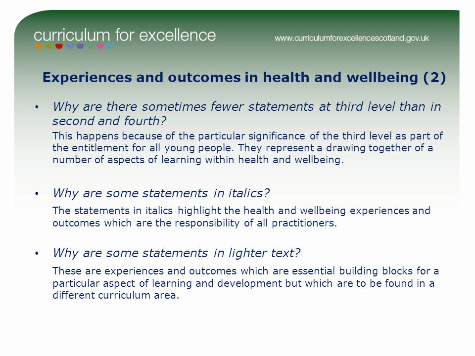 Experiences and outcomes in health and wellbeing (2) Why are there sometimes fewer statements at third level than in second and fourth.
