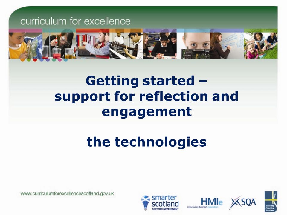 Getting started – support for reflection and engagement the technologies