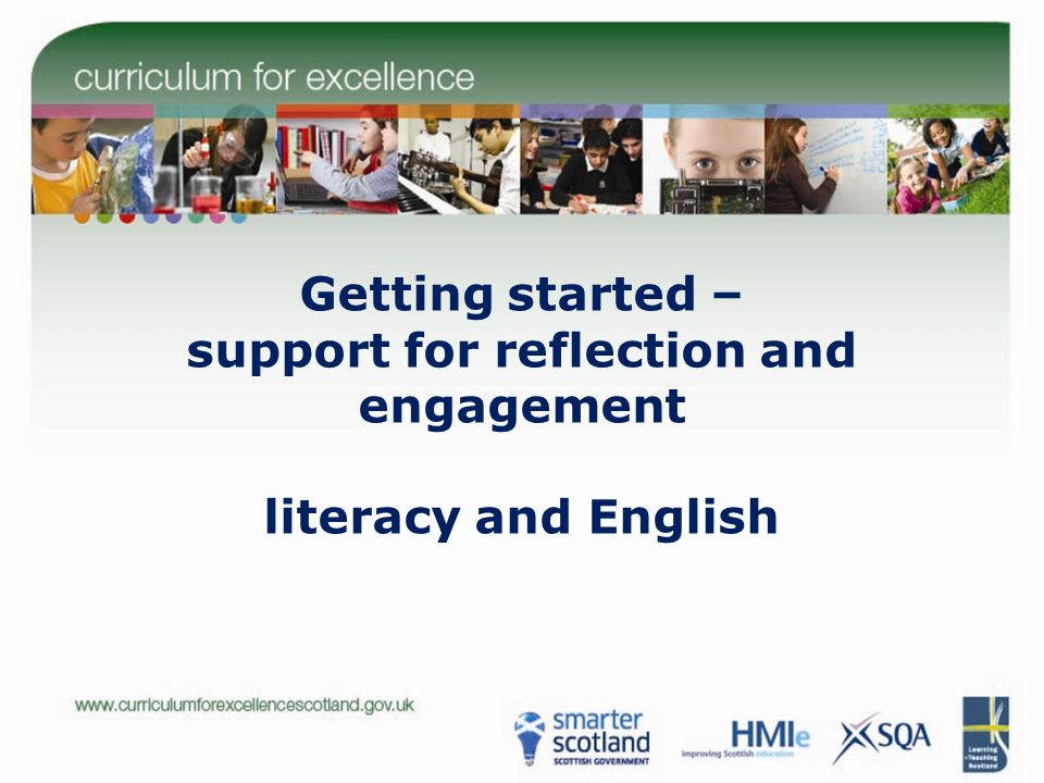 Getting started – support for reflection and engagement literacy and English