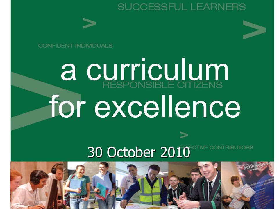 a curriculum for excellence 30 October 2010