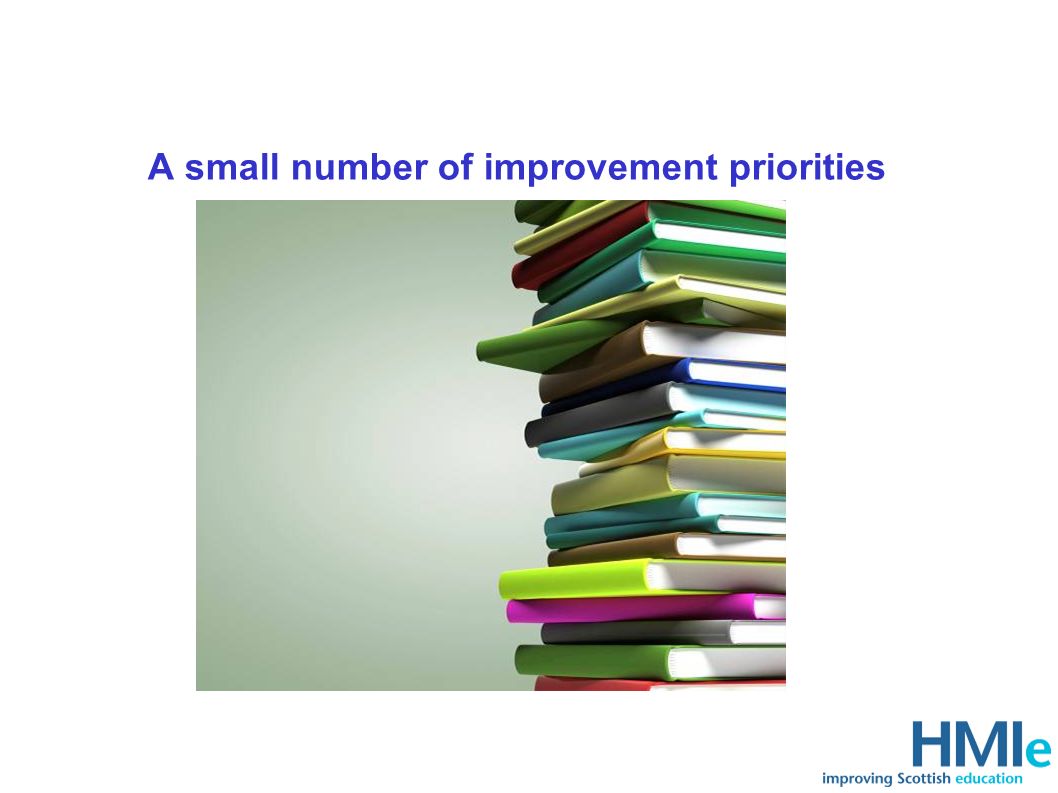 A small number of improvement priorities