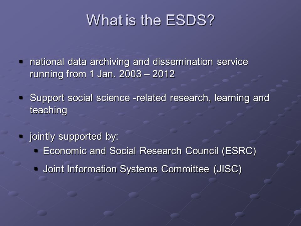 What is the ESDS. national data archiving and dissemination service running from 1 Jan.