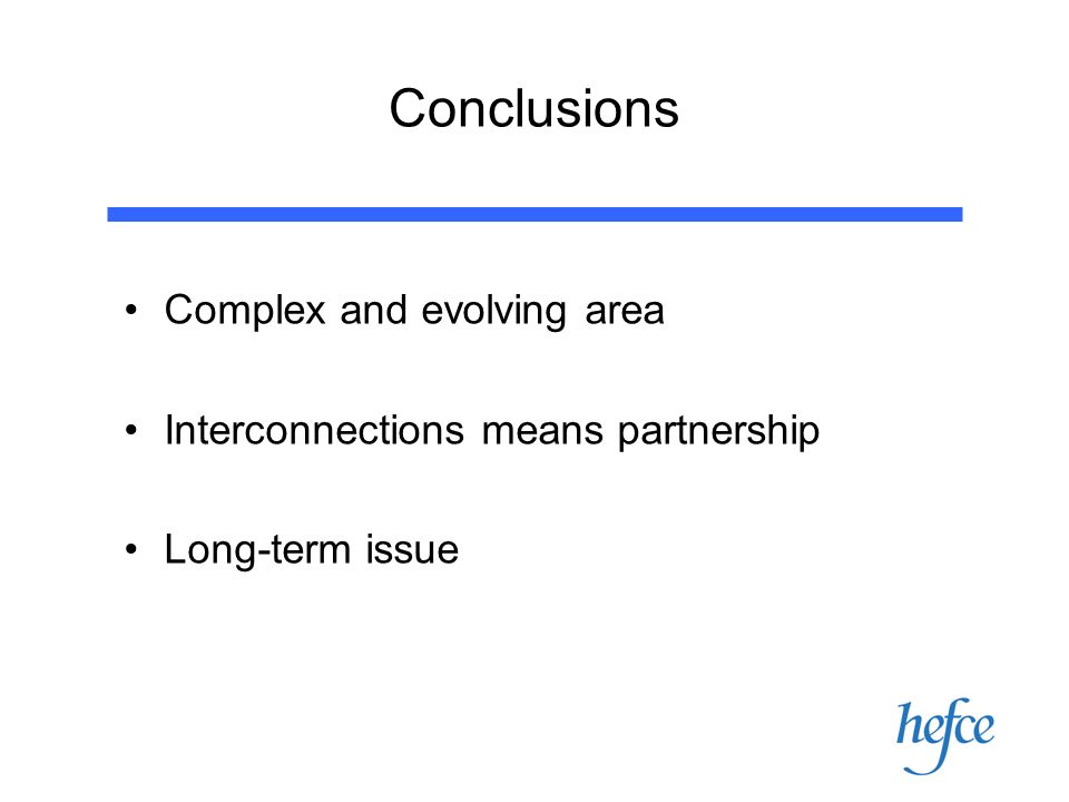 Conclusions Complex and evolving area Interconnections means partnership Long-term issue