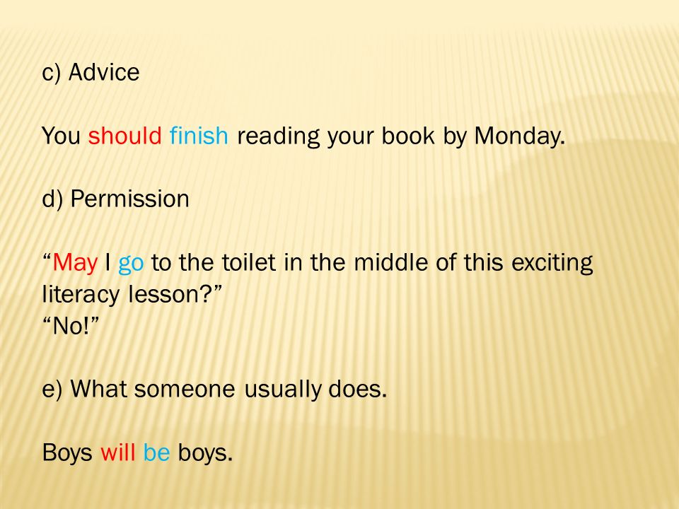 c) Advice You should finish reading your book by Monday.