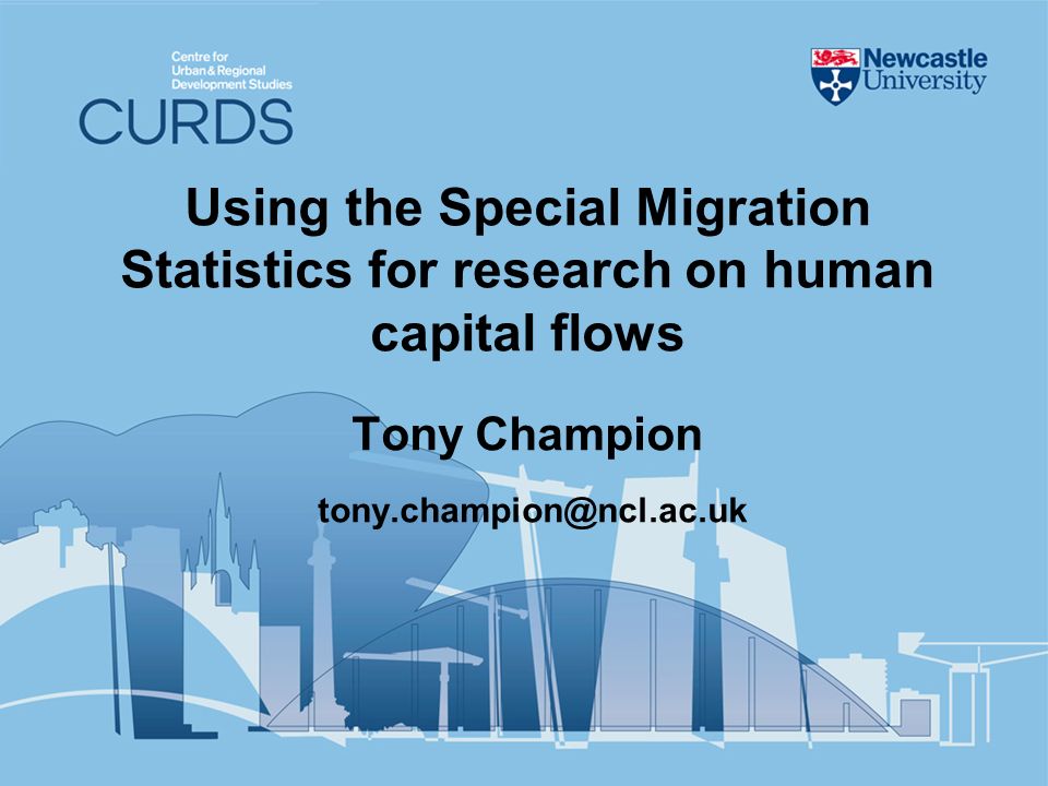 Using the Special Migration Statistics for research on human capital flows Tony Champion