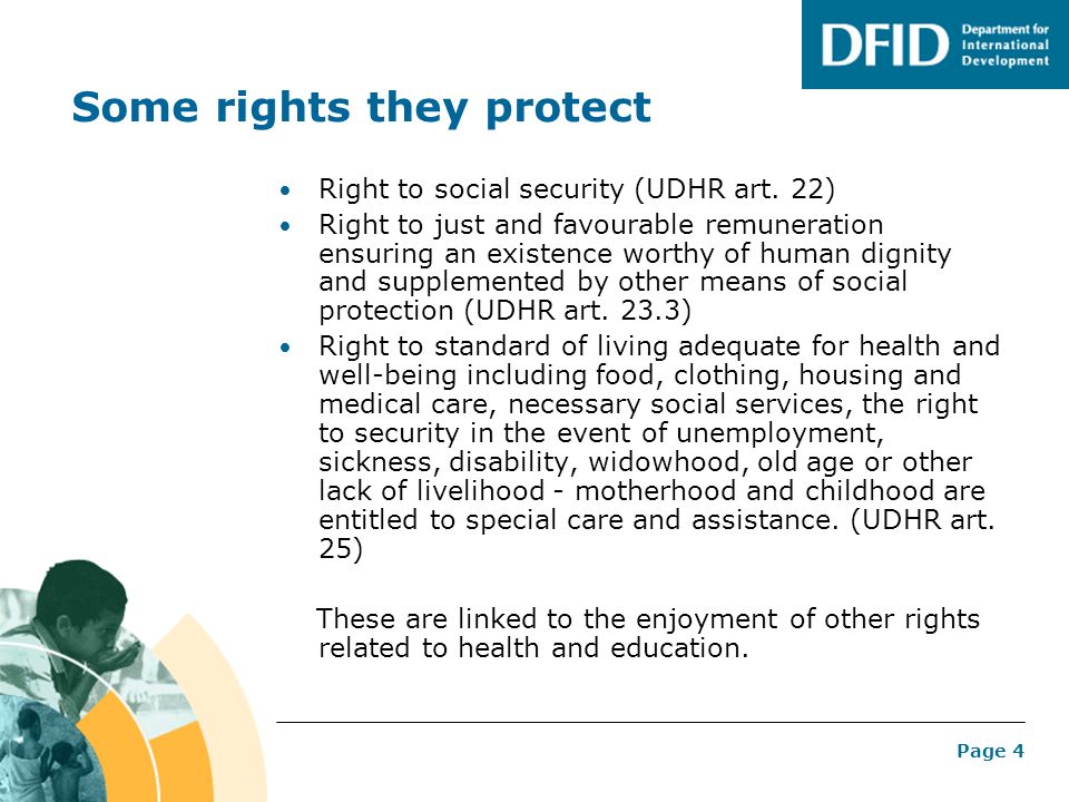 Page 4 Some rights they protect Right to social security (UDHR art.