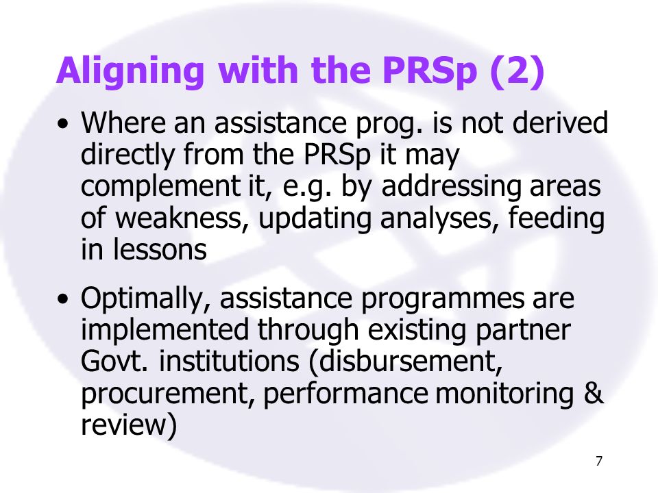 7 Aligning with the PRSp (2) Where an assistance prog.
