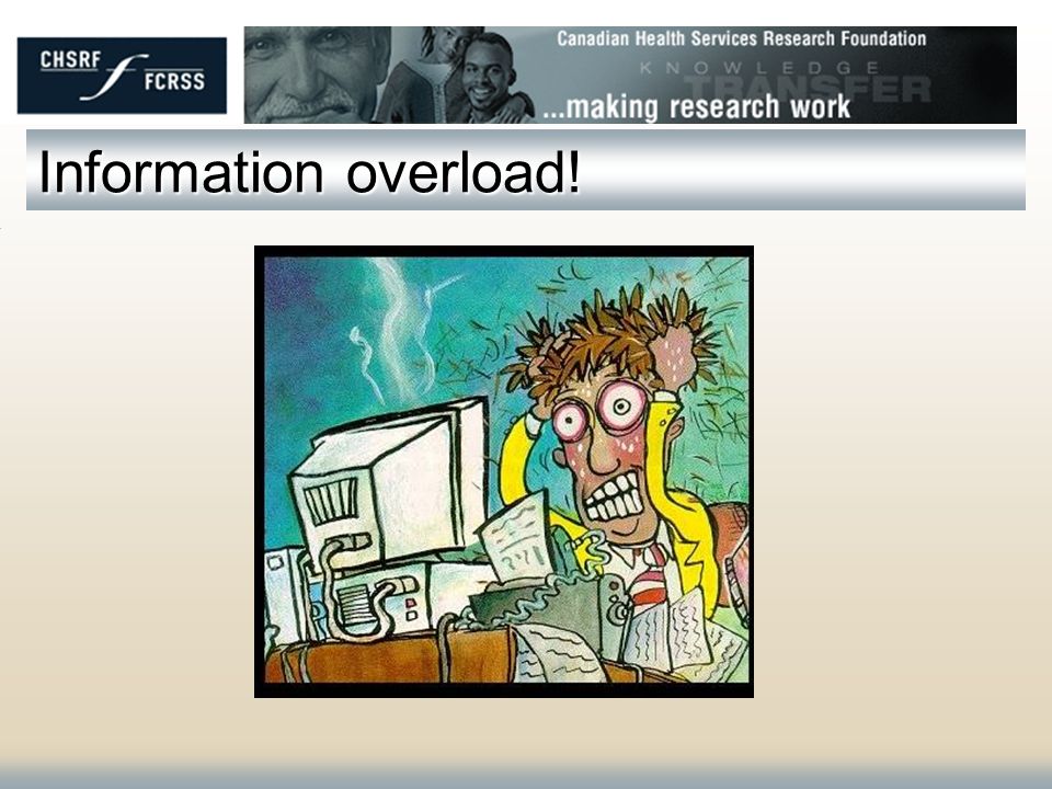 Information overload!