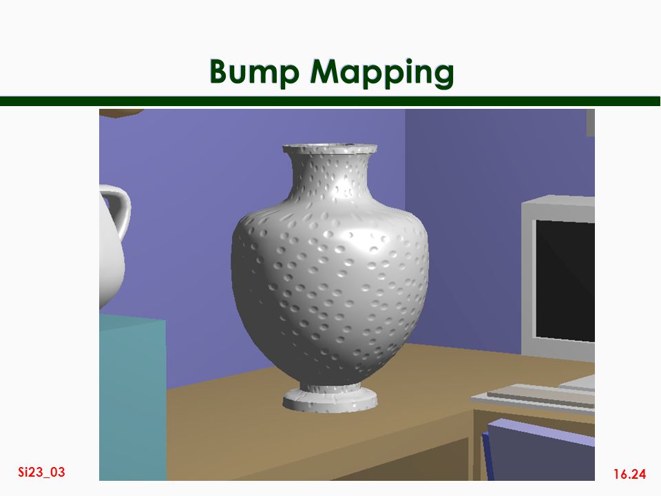 16.24 Si23_03 Bump Mapping