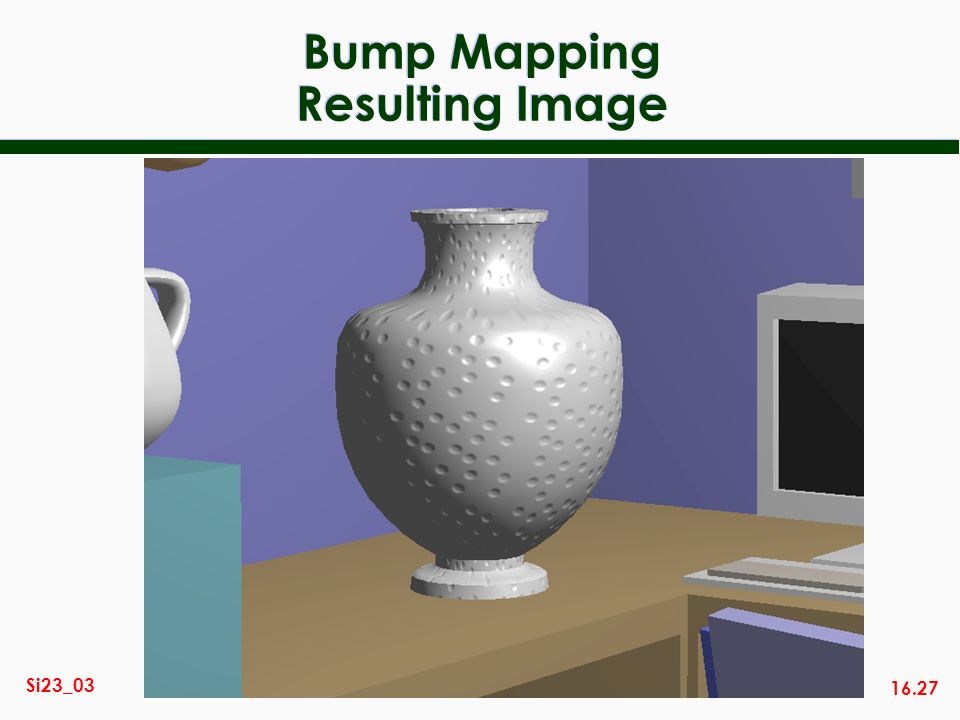 16.27 Si23_03 Bump Mapping Resulting Image