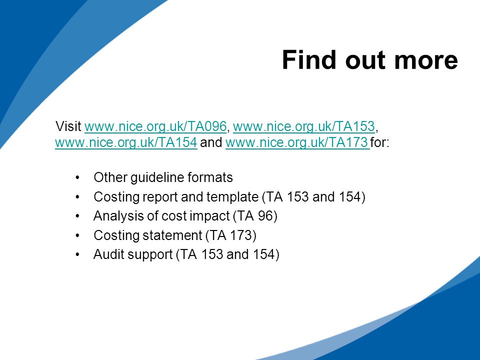 Find out more Visit and   for:    Other guideline formats Costing report and template (TA 153 and 154) Analysis of cost impact (TA 96) Costing statement (TA 173) Audit support (TA 153 and 154)