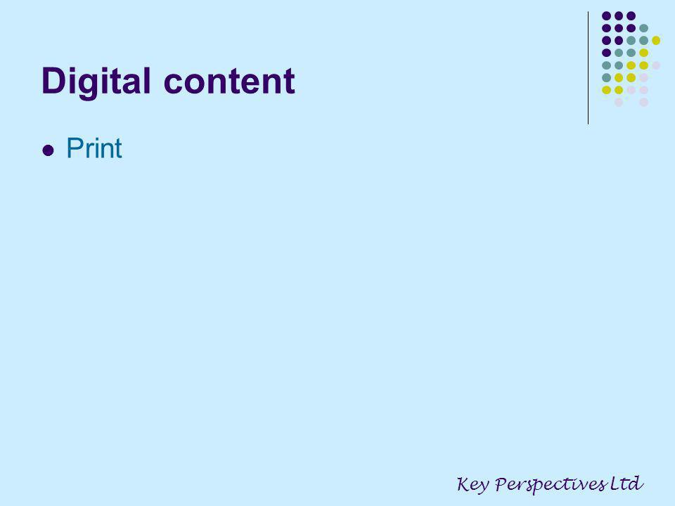 Digital content Print Key Perspectives Ltd