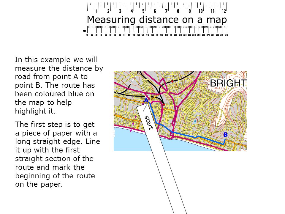 Measuring distance on a map Measuring distance on a map is one of the most  important skills to develop. If you can accurately measure the distance  you. - ppt download
