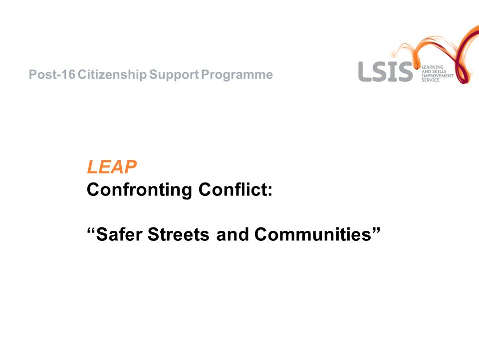 LEAP Confronting Conflict: Safer Streets and Communities