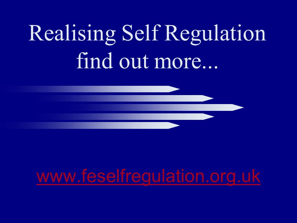 Realising Self Regulation find out more...