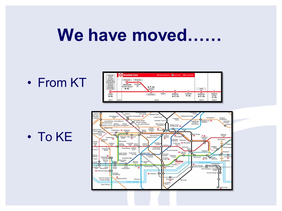 We have moved…… From KT To KE