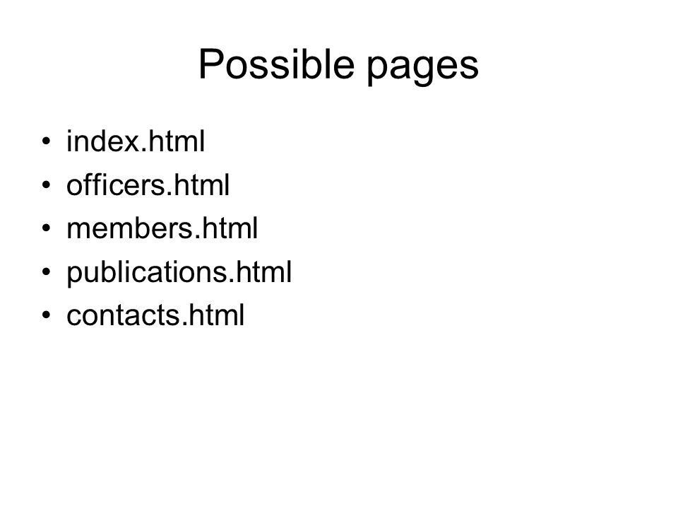 Possible pages index.html officers.html members.html publications.html contacts.html