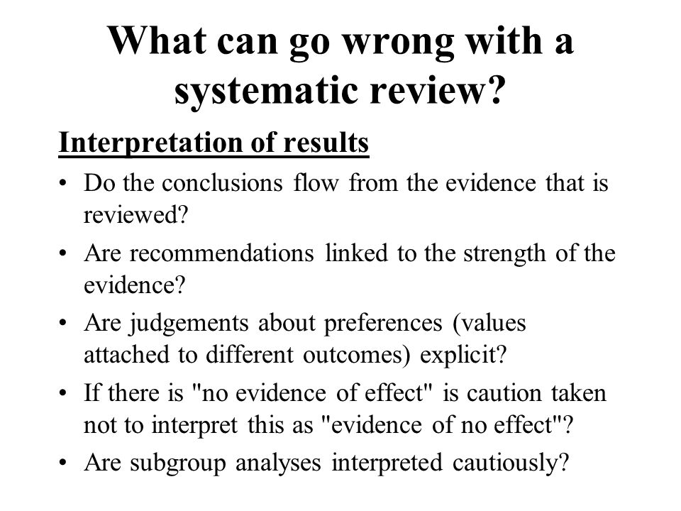 What can go wrong with a systematic review.