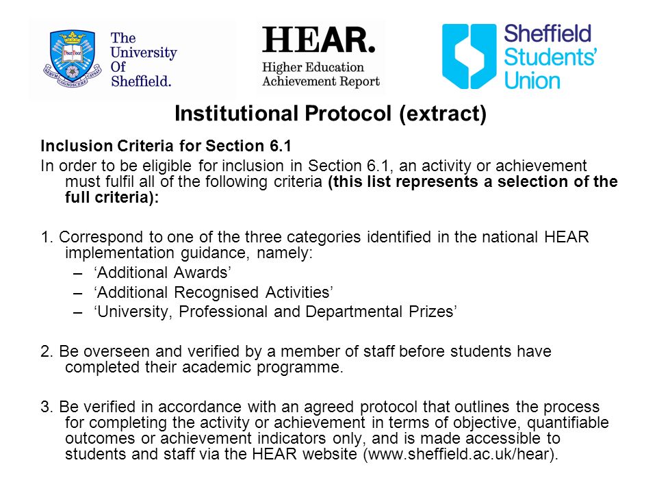Institutional Protocol (extract) Inclusion Criteria for Section 6.1 In order to be eligible for inclusion in Section 6.1, an activity or achievement must fulfil all of the following criteria (this list represents a selection of the full criteria): 1.