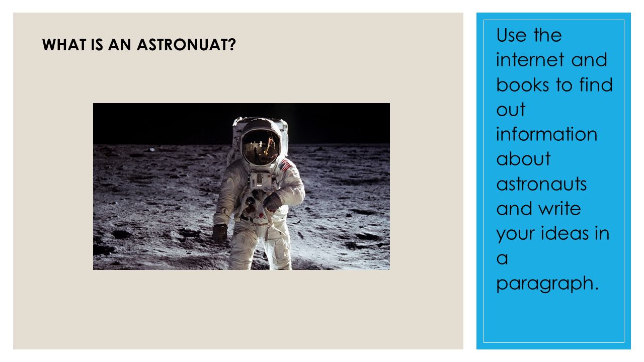 WHAT IS AN ASTRONUAT.