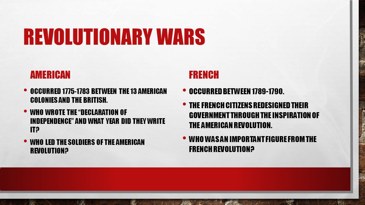 REVOLUTIONARY WARS AMERICAN OCCURRED BETWEEN THE 13 AMERICAN COLONIES AND THE BRITISH.
