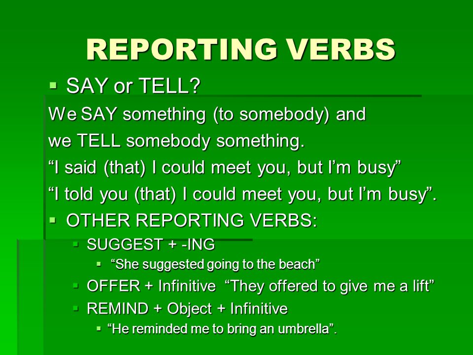 Reported speech said told asked. Reporting verbs say and tell. Reported Speech told. Said told reported Speech. Reported Speech say tell правило.