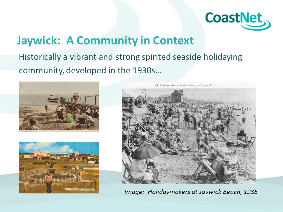 Jaywick: A Community in Context Historically a vibrant and strong spirited seaside holidaying community, developed in the 1930s… Image: Holidaymakers at Jaywick Beach, 1935