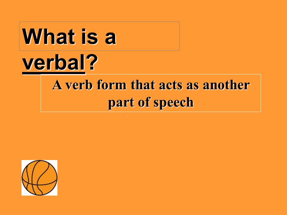 Let S Play Phrase Clause Basketball What Is A Verbal A Verb
