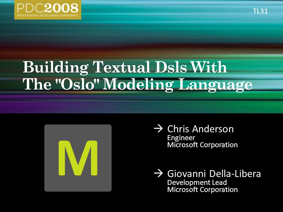 Chris Anderson Engineer Microsoft Corporation Giovanni Della Libera Development Lead Microsoft Corporation Tl Ppt Download