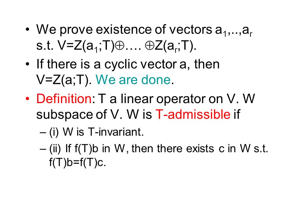 7 2 Cyclic Decomposition And Rational Forms Cyclic Decomposition Generalized Cayley Hamilton Rational Forms Ppt Download